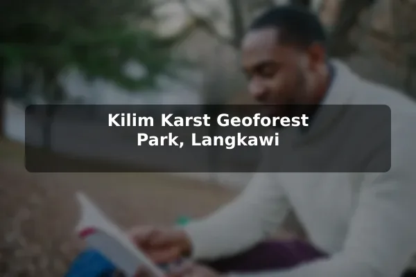 Kilim Karst Geoforest Park, Langkawi