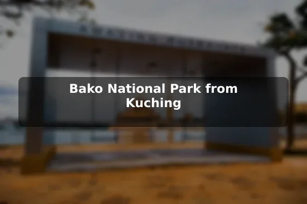 Bako National Park from Kuching