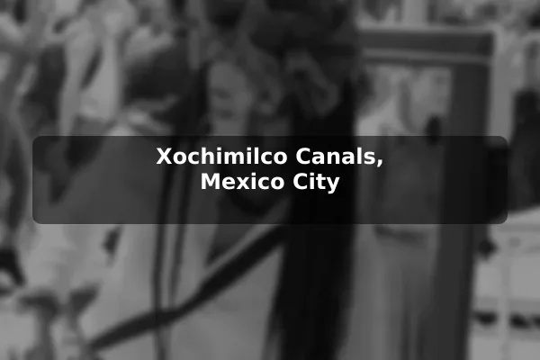 Xochimilco Canals, Mexico City