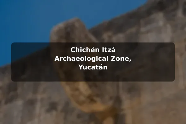Chichén Itzá Archaeological Zone, Yucatán